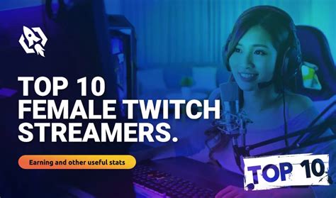 most followed female twitch streamers|Top Female Twitch Streamers